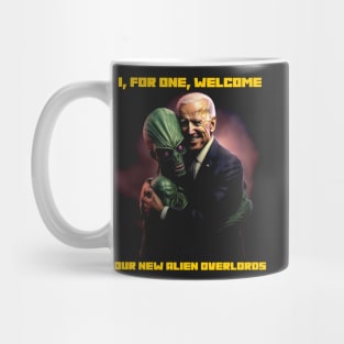 I, for one, welcome our new alien overlords Mug